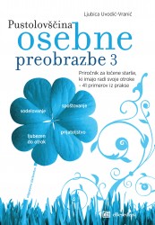 Pustolovščina osebne preobrazbe 3: Vojna ali mir - ločeni starši Ljubica Vranić